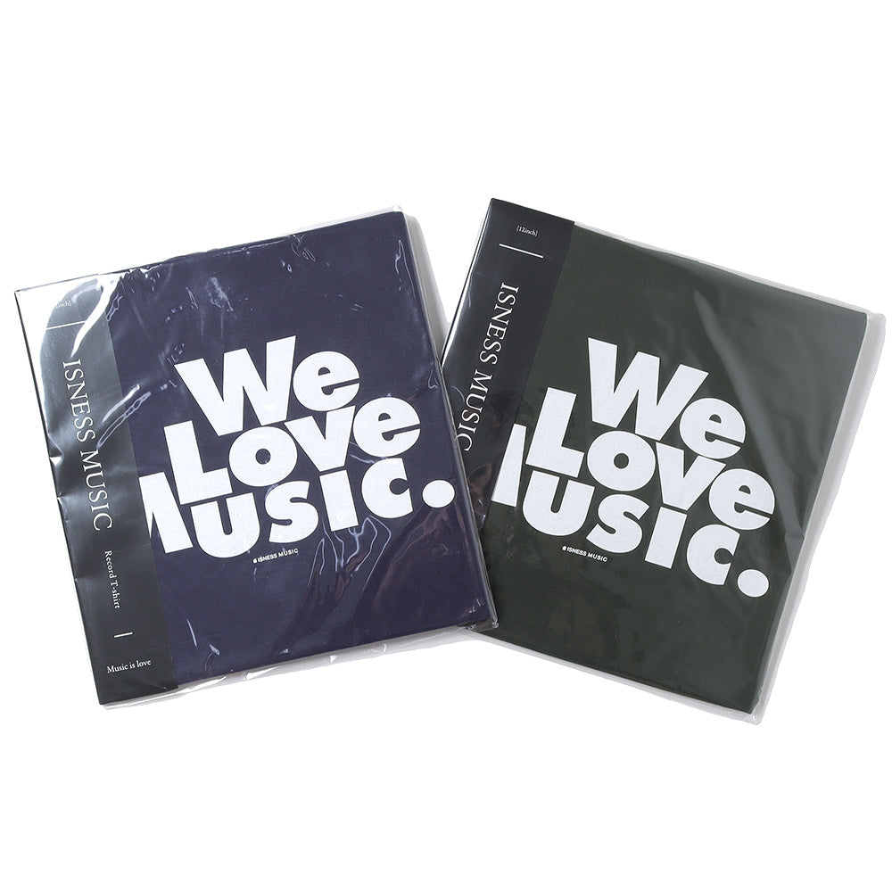 is-ness Music WE LOVE MUSIC T-SHIRTS