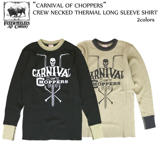 FREEWHEELERS Crew Neck Thermal L/S Shirts”CARNIVAL OF CHOPPERS”