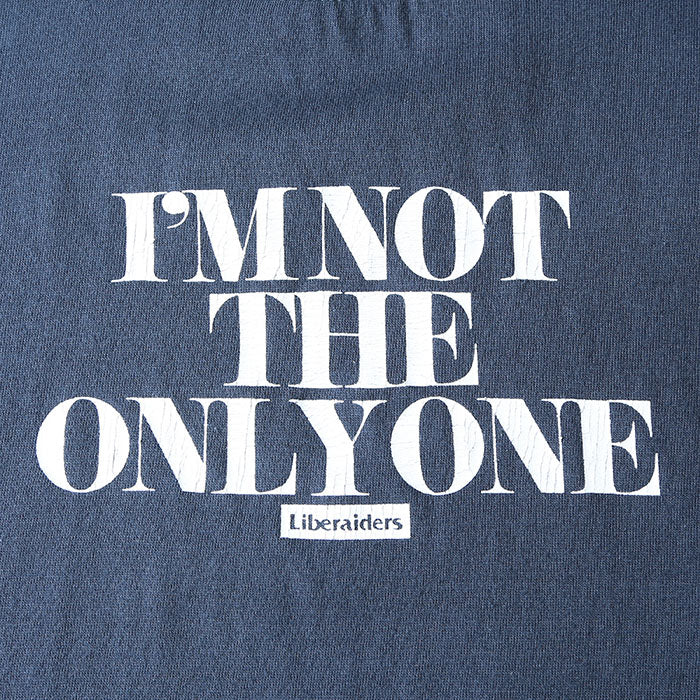 Liberaiders I'M NOT THE ONLY ONE TEE