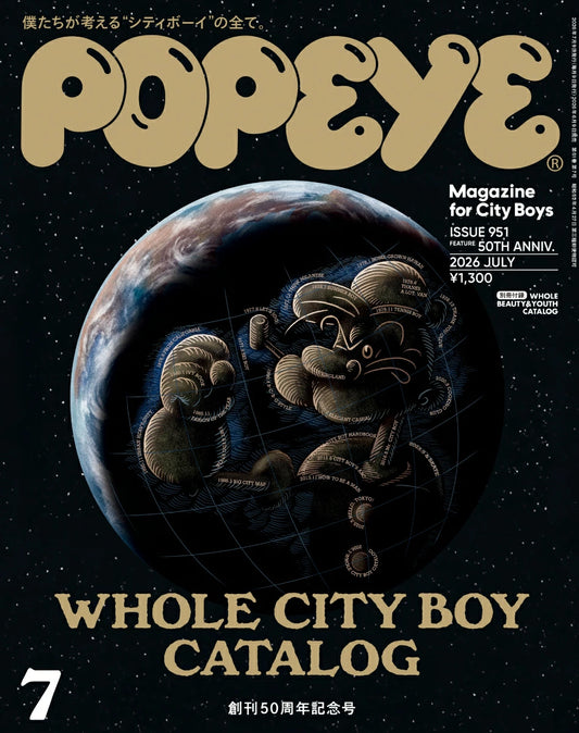 POPEYE Magazine July 2026 Issue 50th Anniversary Issue WHOLE CITY BOY CATALOG
