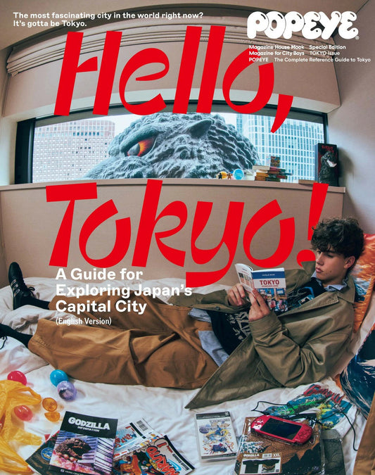 POPEYE Magazine Special Edition Hello、 Tokyo! A Guide for Exploring Japan’s Capital City （English Version）